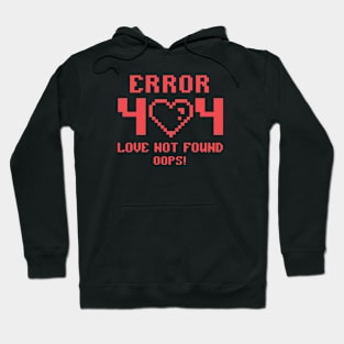 Error 404 Love Not Found Oops! Anti Valentines Club Love Sucks Hoodie